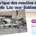 Conférence - Historique des moulins à scie de Lac-aux-Sables